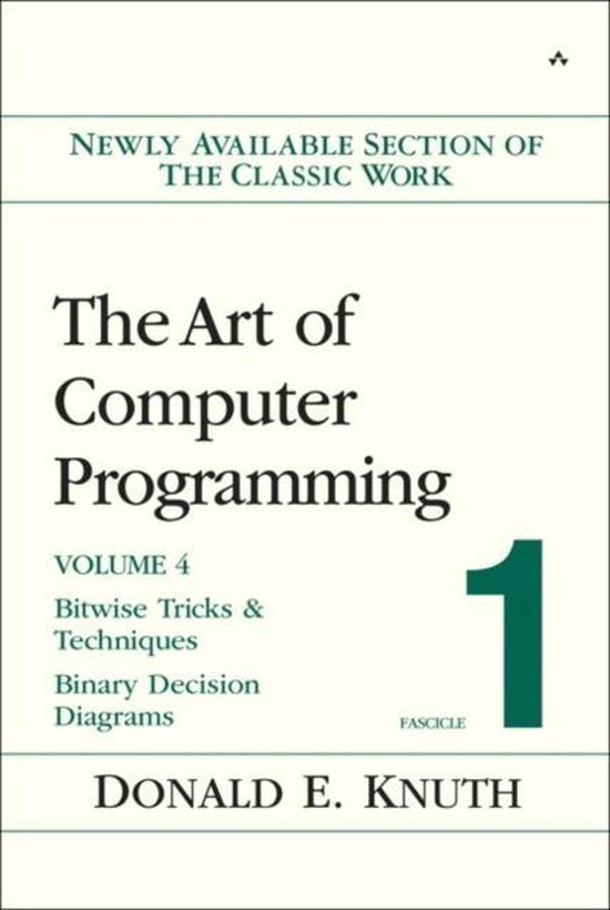 The Art of Computer Programming, Volume 4, Fascicle 1: Bitwise Tricks & Techniques, Binary Decision Diagrams door Donald E. Knuth.