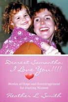 Dearest Samantha: I Love You!!!!