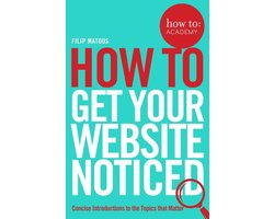 How To: Academy 3 - How To Get Your Website Noticed