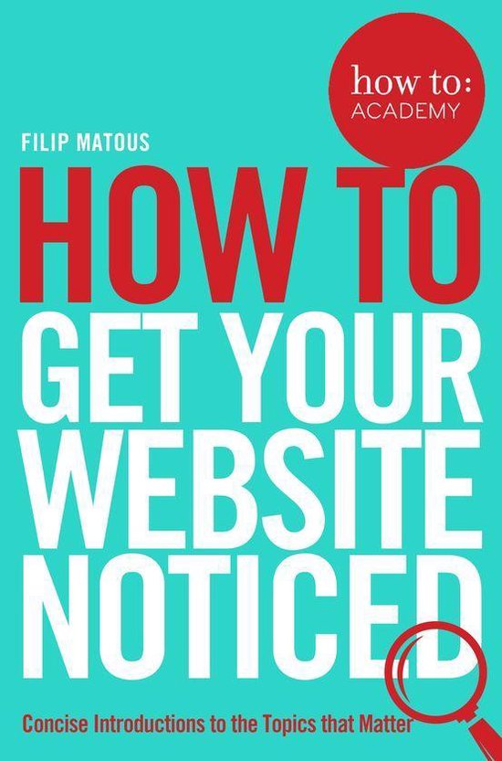 How To Academy 3 How To Get Your site Noticed (ebook), Filip