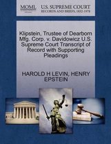 Klipstein, Trustee of Dearborn Mfg. Corp. V. Davidowicz U.S. Supreme Court Transcript of Record with Supporting Pleadings