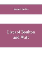 Lives of Boulton and Watt