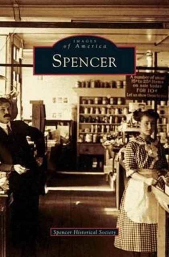 Spencer, Spencer Historical Society 9781531607241 Boeken bol