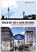 Various: Berlin Mit Der U-Bahn Erfahren-U6