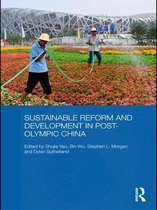 Routledge Studies on the Chinese Economy - Sustainable Reform and Development in Post-Olympic China