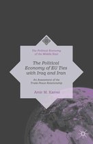 The Political Economy of the Middle East - The Political Economy of EU Ties with Iraq and Iran