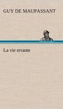 La vie errante