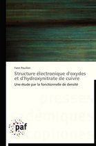 Omn.Pres.Franc.- Structure Électronique d'Oxydes Et d'Hydroxynitrate de Cuivre