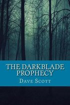 The Darkblade Prophecy