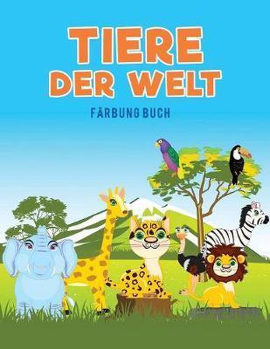 Tiere der Welt Färbung Buch - cover