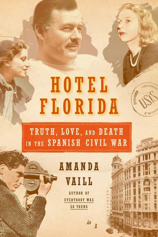 Boekomslag: Hotel Florida, Waarheid, Liefde en Dood in de Spaanse Burgeroorlog