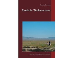 Entdecke Turkmenistan