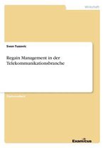 Regain Management in der Telekommunikationsbranche