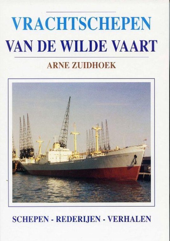 Vrachtschepen van de Wilde Vaart - Arne Zuidhoek | Tiliboo-afrobeat.com
