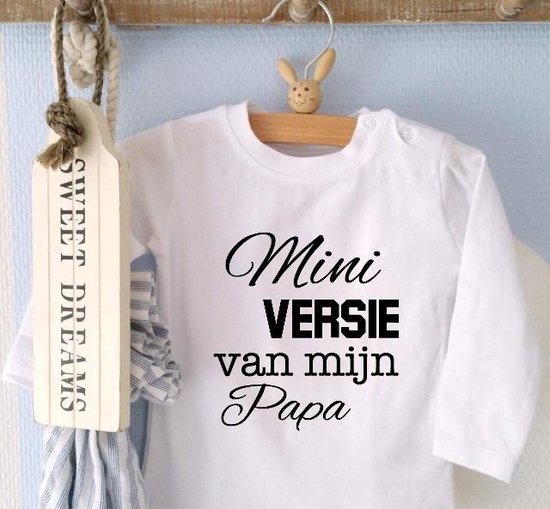 Shirtje Mini versie van mijn papa | Lange of korte mouw | wit | maat 56-110 cadeau vaderdag jarig verjaardag liefste beste leukste