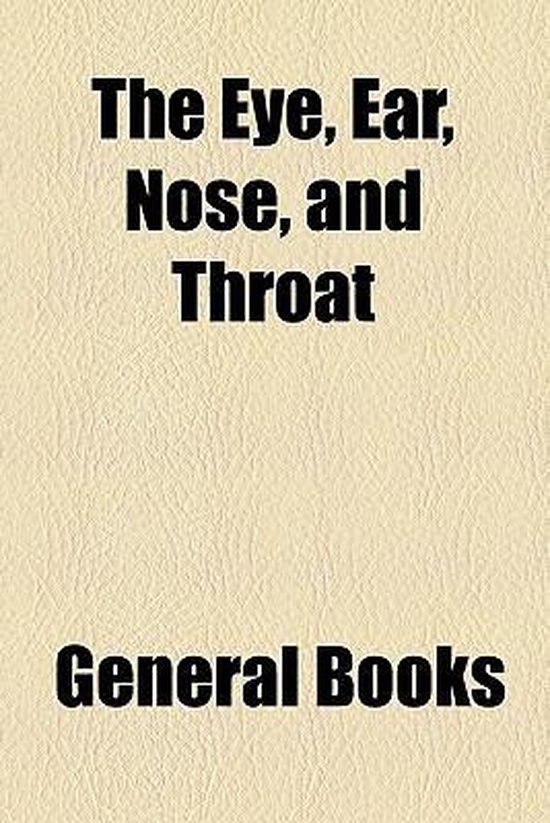Eye, Ear, Nose and Throat 9780217209656 UNKNOWN AUTHOR Boeken