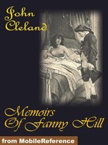 Memoirs Of Fanny Hill: Or Memoirs Of A Woman Of Pleasure (Mobi Classics)