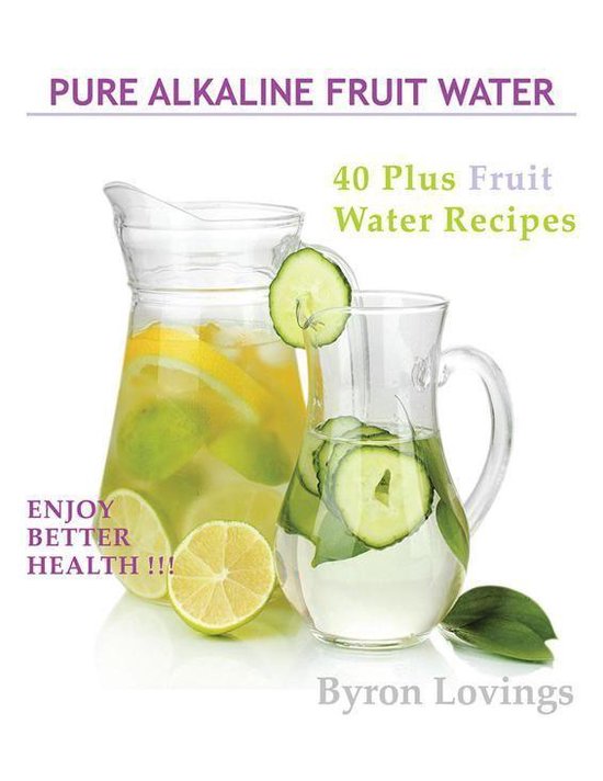 Pure Alkaline Fruit Water - cover