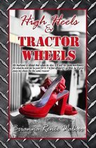 High Heels & Tractor Wheels