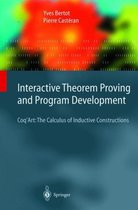 Interactive Theorem Proving and Program Development: Coq'Art