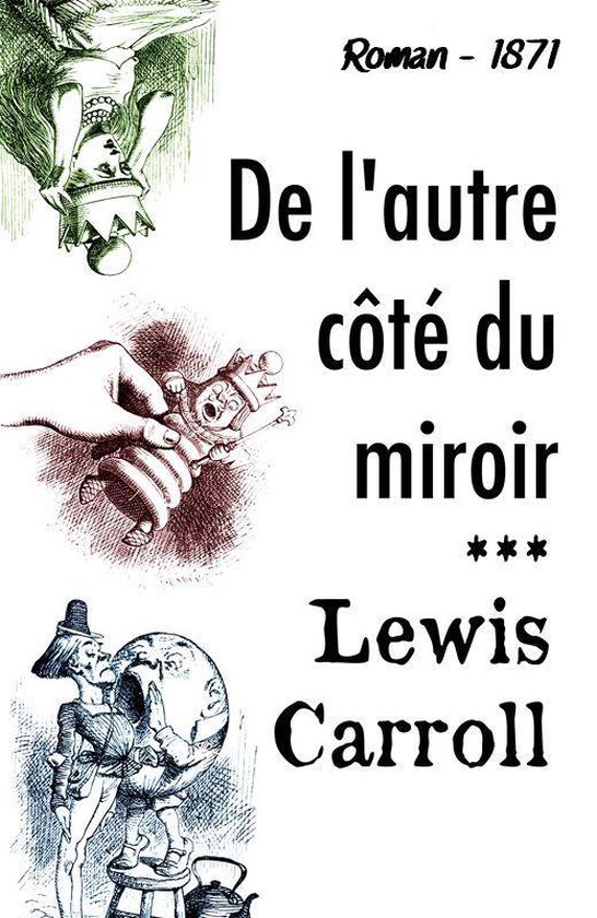 De l'autre côté du miroir (ebook), Lewis Carroll | 1230001710878 | Livres |  bol.com