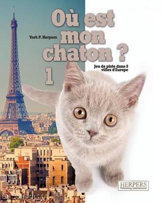 Oú Est Mon Chaton ? Oú est mon chaton ? 1, York P Herpers 9783946411086 Boeken