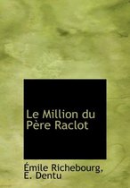 Le Million Du P Re Raclot