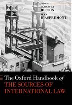 Oxford Handbooks - The Oxford Handbook of the Sources of International Law