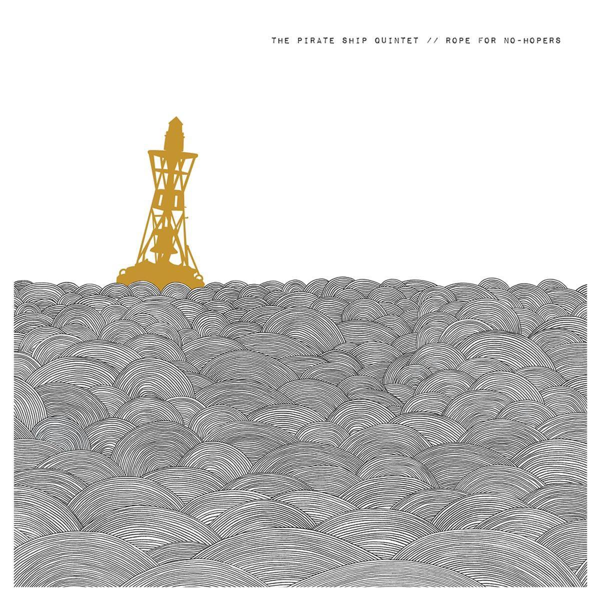 Pirate Ship Quintet - Rope For No-Hopers (2 LP) (Limited Edition)