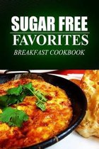 Sugar Free Favorites - Breakfast Cookbook