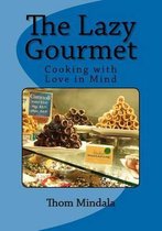 The Lazy Gourmet