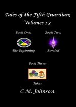 Tales of the Fifth Guardian, Compilations - Tales of the Fifth Guardian; Volumes 1-3