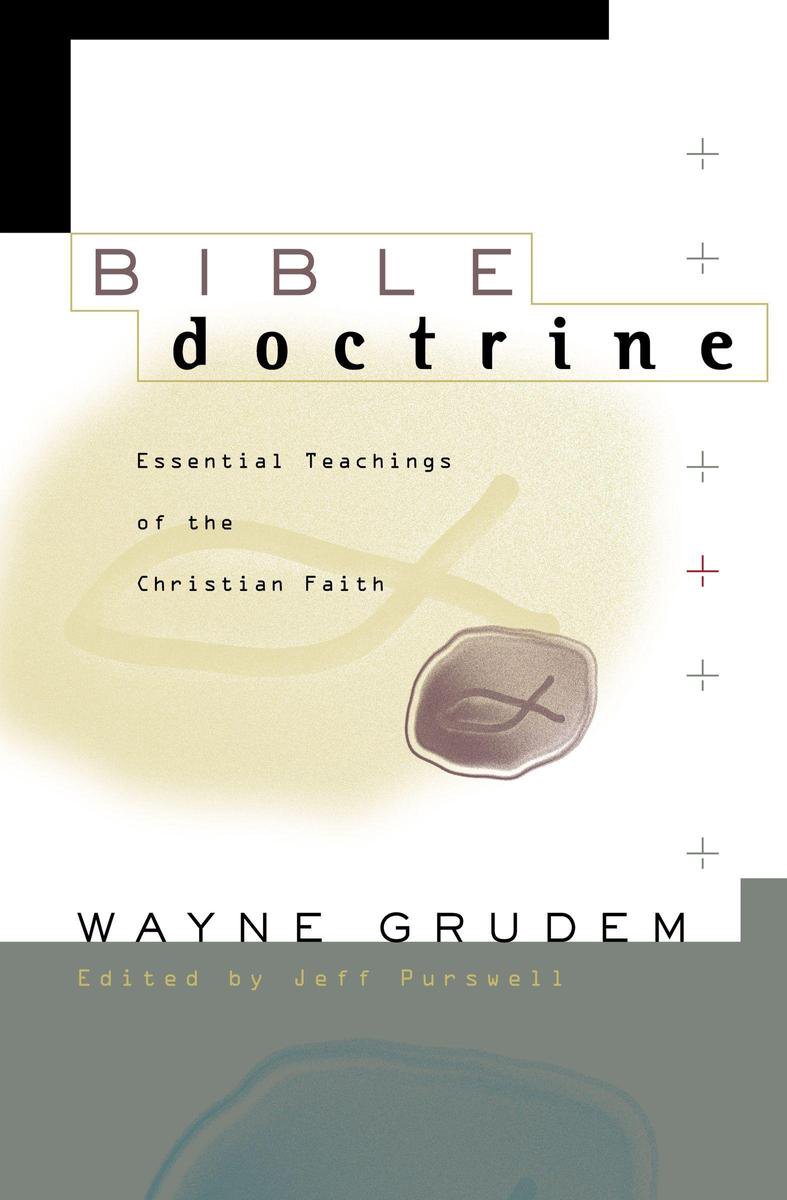 Bible Doctrine - Wayne A. Grudem