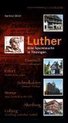 Luther. Eine Spurensuche in Thüringen