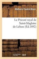 Le Prieure Royal de Saint-Magloire de Lehon