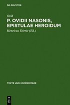 Texte Und Kommentare- P. Ovidii Nasonis, Epistulae Heroidum