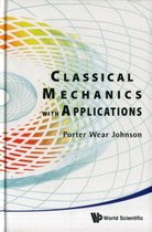 Classical Mechanics With Applications