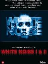 White Noise 1 & 2
