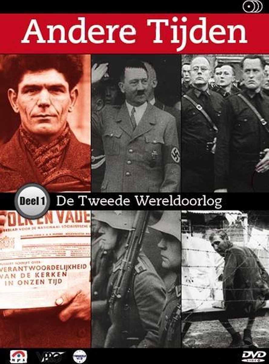 Andere Tijden - Deel 1: De Tweede Wereldoorlog