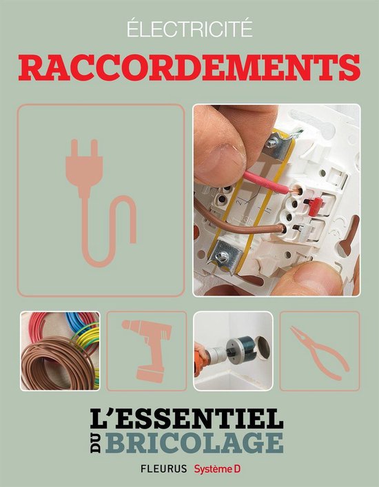 Électricité : Raccordements (L'essentiel du bricolage) - cover