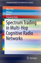 SpringerBriefs in Electrical and Computer Engineering - Spectrum Trading in Multi-Hop Cognitive Radio Networks