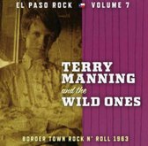 Terry Manning And The Wild Ones: El Paso Rock Vol.