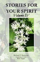 STORIES FOR YOUR SPIRIT, Volume IV