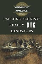 Paleontologists Really Dig Dinosaurs