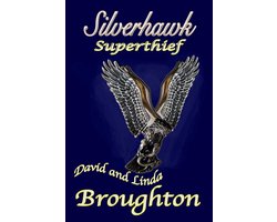 Silverhawk, Superthief