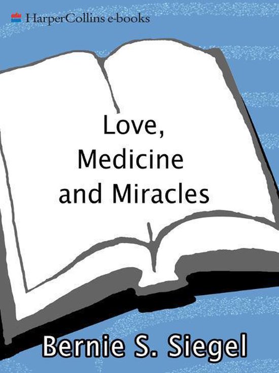 Love, Medicine and Miracles - cover