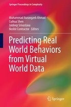 Springer Proceedings in Complexity - Predicting Real World Behaviors from Virtual World Data