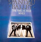 The 12 Inch Mixes; Spandau Ballet