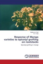 Response of Mango varieties to epicotyl grafting on rootstocks
