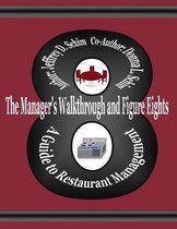 The Manager's Walkthrough and Figure Eights